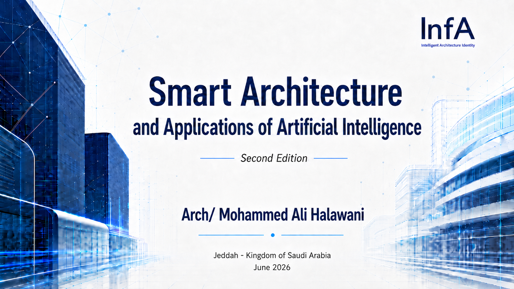 Smart Architecture and Applications of Artificial Intelligence